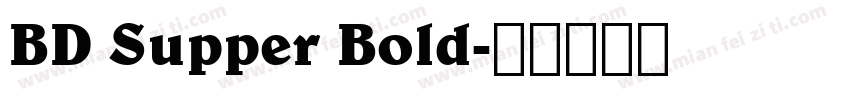 BD Supper Bold字体转换
